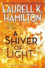 A Shiver of Light Hardcover Laurell K. Hamilton