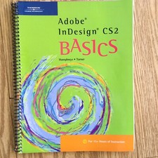 ADOBE Indesign CS2 Basics Humphreys Turner 15 Hours of Instruction Book