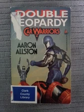 Double Jeopardy: Car Warriors 2 - Allston, Aaron - Paperback - Acceptable
