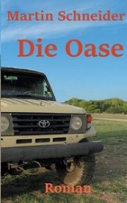 Die Oase by Martin Schneider Paperback Book