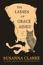 The Ladies Of Grace Adieu And Other Stories