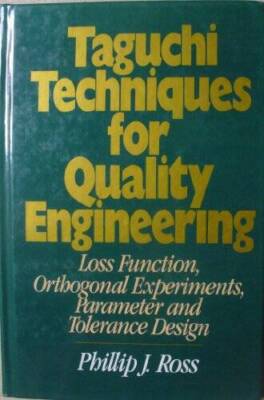 Taguchi Techniques for Quality Engineering: Loss Function, Orthogonal Exp - GOOD
