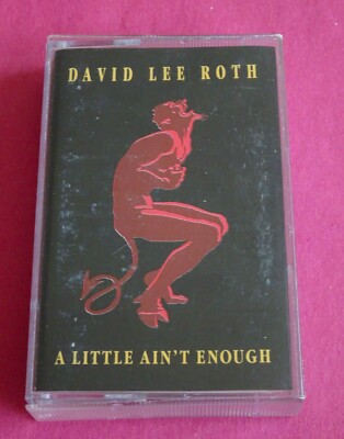 DAVID LEE ROTH - A Little Ain't Enough - cassette tape album