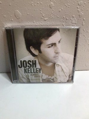 Josh Kelly - Almost honest [CD] Tracks = walk fast,Love is Breaking My Heart