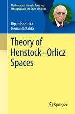 Theory of Henstock-Orlicz Spaces Bipan Hazari...