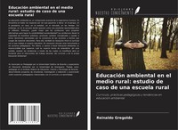 Reinaldo Grego*Do | EducacióN Ambiental En El Medio Rural: Estudio De Caso De...