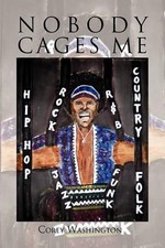 Nobody Cages Me by Corey Washington (English) Paperback Book