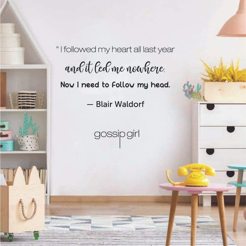Gossip Girl Blair Waldorf Quote I Followed My Heart Wall Sticker Vinyl Art Decor - Picture 2 of 4