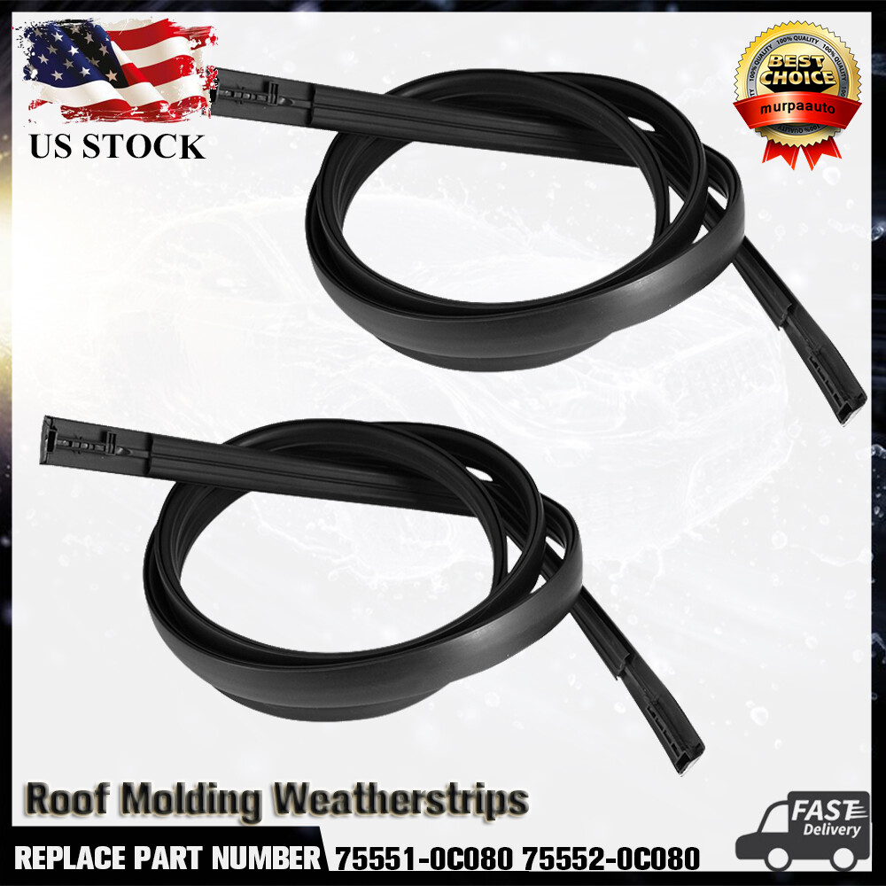 Roof Drip Molding Strips For Toyota Sequoia 2008-2021 – Left & Right Side Weatherstrip, Replacement For 75551-0C080 & 75552-0C080