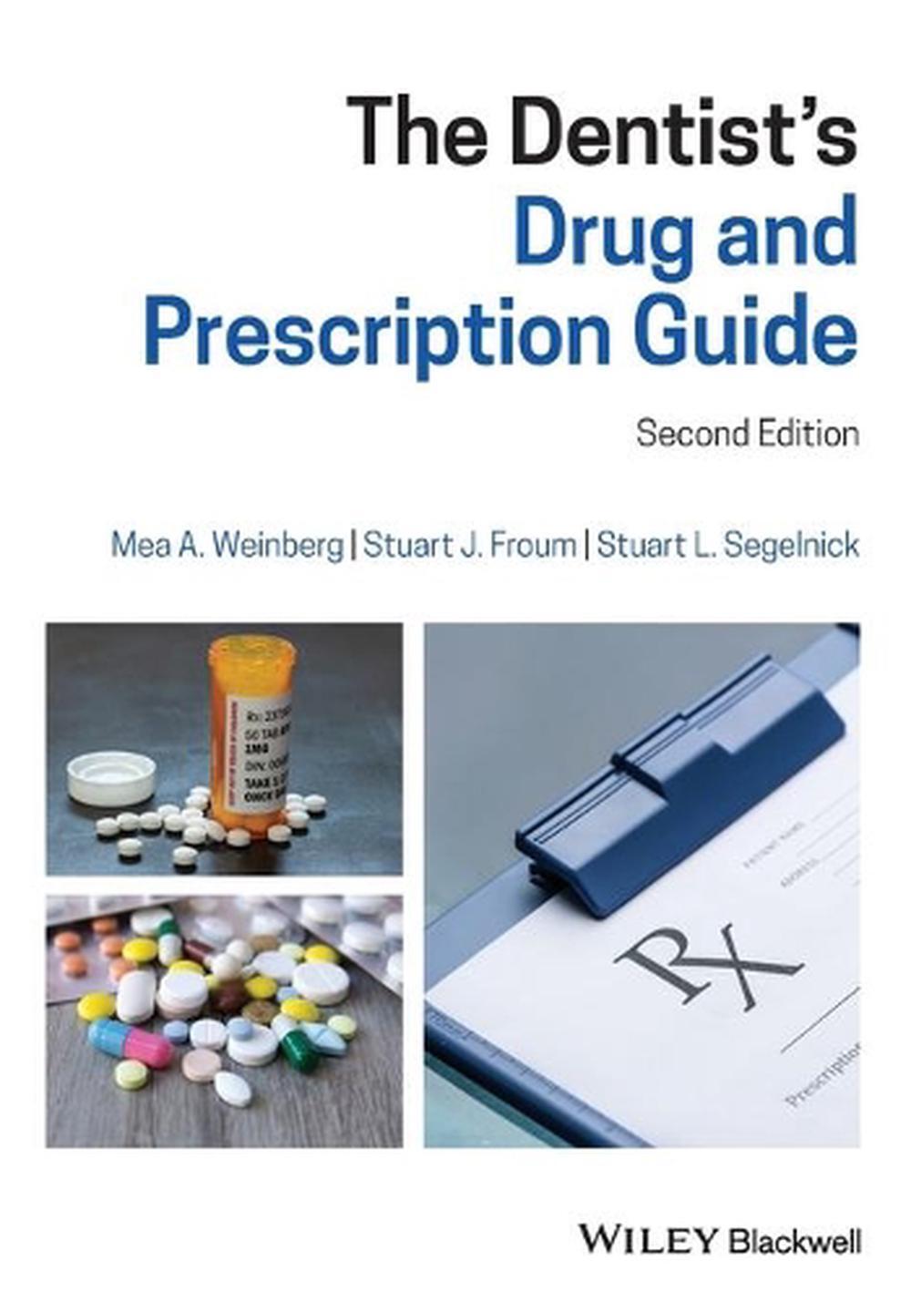 The Dentist's Drug and Prescription Guide by Mea A. Weinberg (English) Paperback