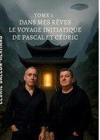 CéDric Balcon-Hermand | Dans Mes RêVes - Tome 1 : Le Voyage Initiatique De...