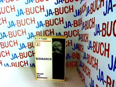 Bismarck Mensch und Staatsmann Taylor, A.J.P.: