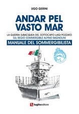 Ugo Gerini Giov Andar pel vasto mar. Manuale ...