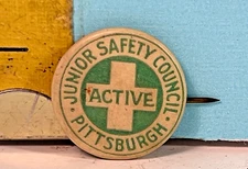 Vintage active Junior Safety Council Pittsburgh Pinback Button.