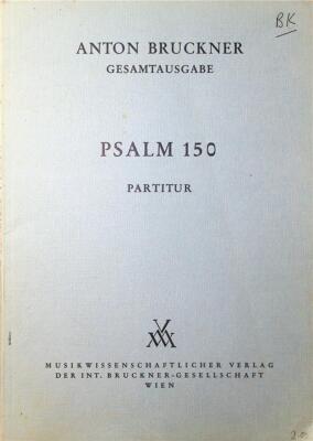 Anton Bruckner Psalm 150 Dirigentenpartitur
