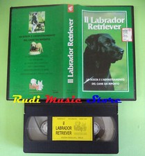 VHS film IL LABRADOR RETRIEVER La scelta e l'addestramento del cane (F143)no dvd