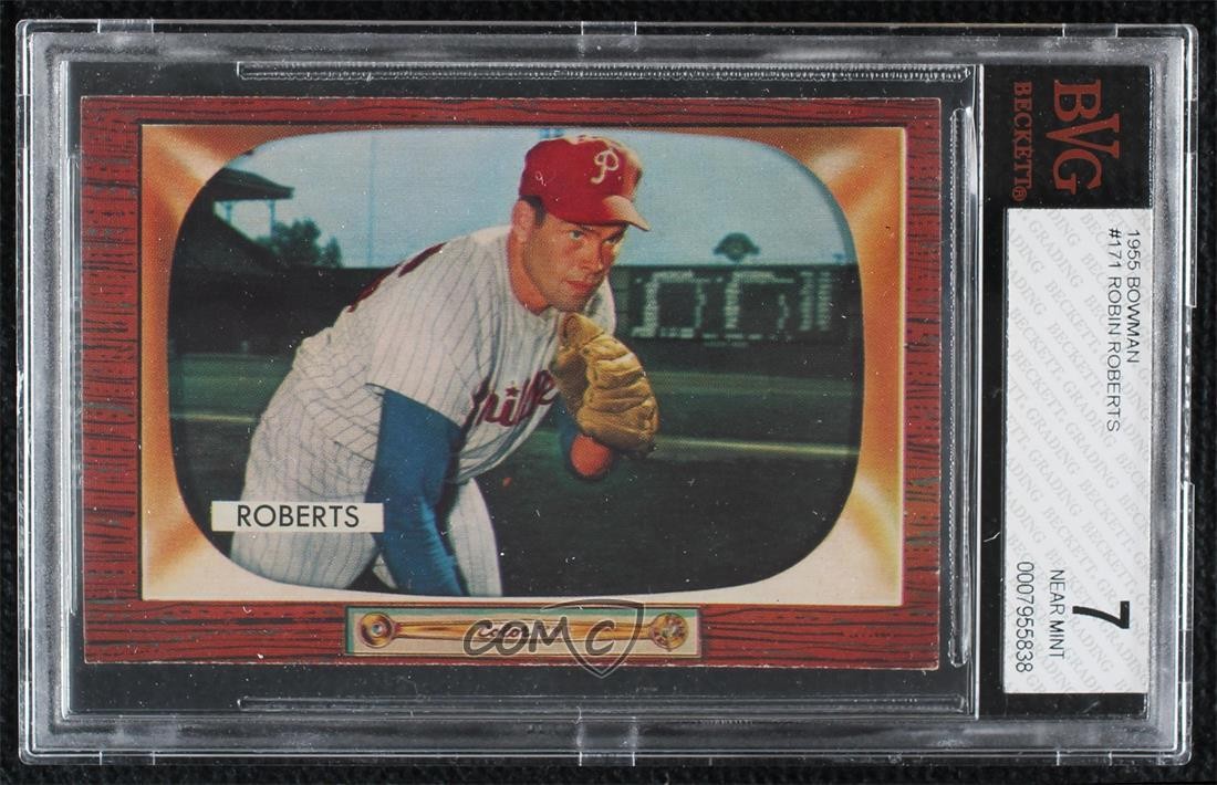 1955 Bowman Robin Roberts #171 BVG 7 HOF 0q3