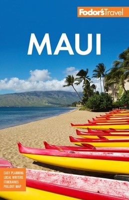 Fodor's Maui: with Molokai & Lanai (Full-color Travel Guide) Fodor s Trave...