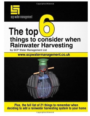 TOP 6 THINGS TO CONSIDER WHEN RAINWATER HARVESTING: LEARN By Matthew T Rolph NEW