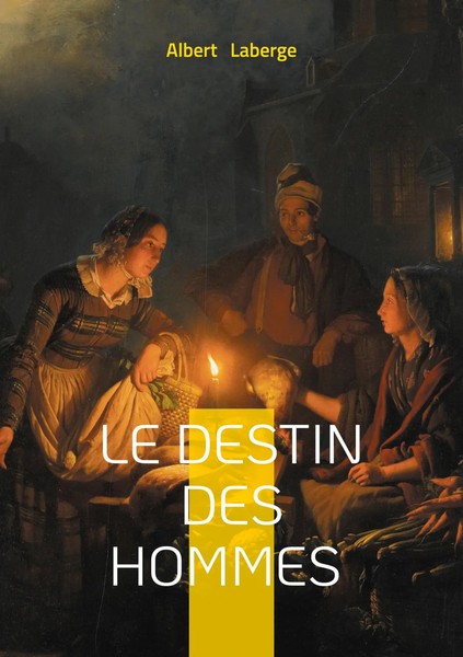 Albert Laberge | Le Destin Des Hommes | Taschenbuch | FranzöSisch (2025)-image