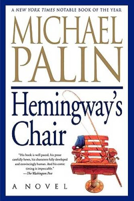 Hemingway's Chair - Paperback By Palin, Michael - GOOD