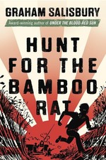 Hunt for the Bamboo Rat (Prisoners of the Empire Series) - Salisbury, Graham...