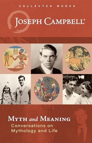 Myth and Meaning: Conversations on Mythology and Life, Campbell, Joseph, Very Go