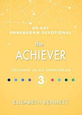 The Achiever: Growing as an - Hardcover, by Bennett Elisabeth - Very Good g