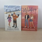 Icebreaker And Wildfire  by Hannah Grace