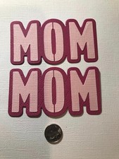 HANDMADE Paper Die Cut 2 Mom Scrapbook / Card Embellishment