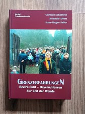 Grenzerfahrungen Bezirk Suhl   Bayern / Hesse...