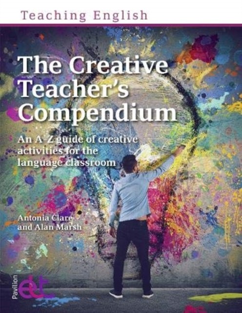 The Creative Teacher's Compendium by Alan Marsh (Paperback Book)