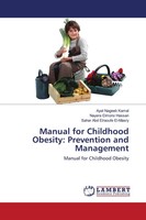 Ayat Nageeb Kamal (U. A.) | Manual For Childhood Obesity: Prevention And...