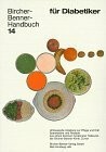 Bircher-Benner-Handbücher - Bircher-Benner-Leitfäden: Buch Bircher-Benner