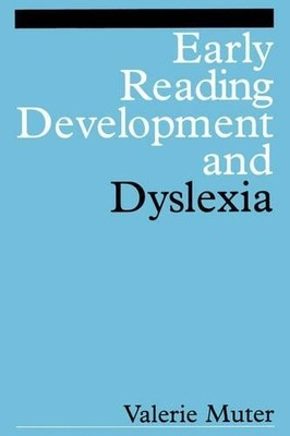Early Reading Development and Dyslexia: 21 by Muter, Valerie 1861563272