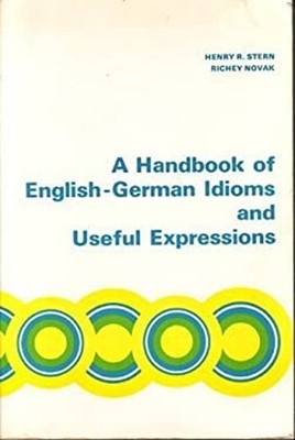 A Handbook of English-German Idioms and Useful Expressions Paperb