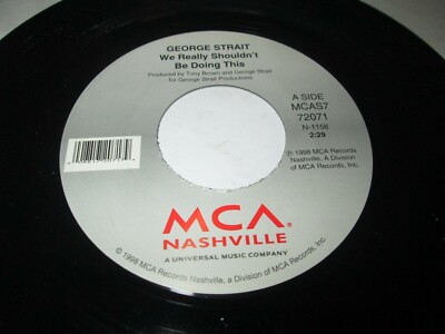 GEORGE STRAIT WE REALLY SHOULDN'T BE DOING THIS 7'' 45 NM US MCA VINYL COUNTRY
