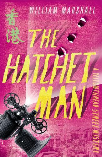 Thumbnail - William Marshall Yellowthread Street: The Hatchet Man (book 2)