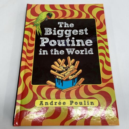 The Biggest Poutine in the World by Andrée Poulin (2016, Hardcover) - Foto 1 di 4