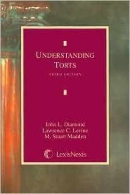 Understanding Torts(Legal Text - Paperback, by Diamond John L; - Very Good
