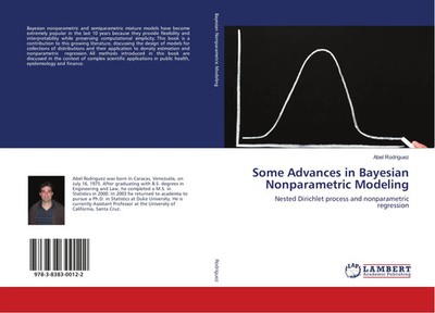 Some Advances in Bayesian Nonparametric Modeling Abel Rodriguez Taschenbuch 2010