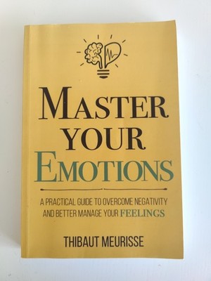 Master Your Emotions: A Practical Guide to Overcome Nega... | Buch | Zustand gut