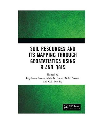 Soil Resources and Its Mapping Through Geostatistics Using R and QGIS
