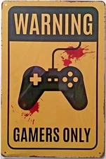 TIN SIGN 8x12 Warning funny gamers only blood game controller teen man cave A76