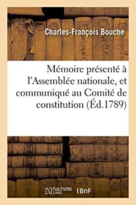- Mmoire prsent  l'Assemble nationale et communiqu au Comit - X555z