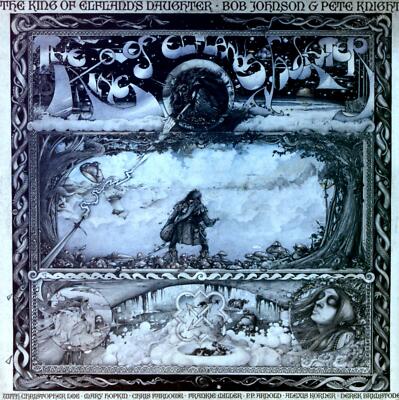 Bob Johnson & Pete Knight - The King Of Elfland's Daughter LP (VG/VG) .