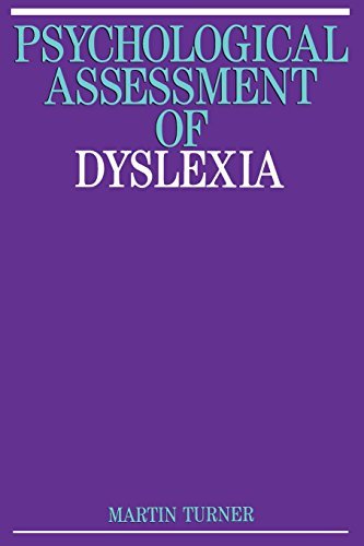 Psychological Assessment of Dyslexia (Exc Business And Economy (Whurr))-Martin