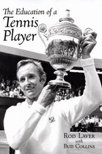 The Education of a Tennis Player Paperback Bud, Laver, Rod Collin