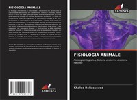 Fisiologia Animale Fisiologia Integrativa, Sistema Endocrino E Sistema Nervoso