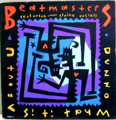 The Beatmasters Dunno What It Is (About You) Vinyl Single 7inch Rhythm King